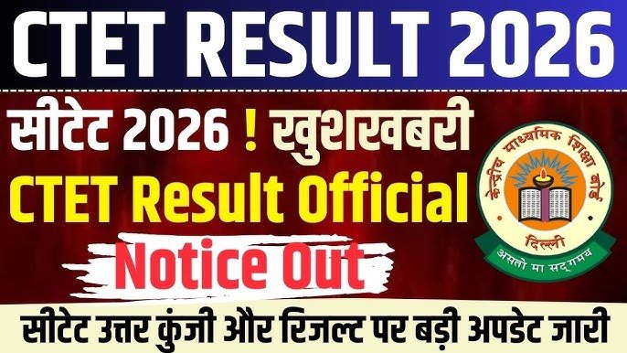 CTET Result 2026 LIVE – How to Check CTET Scorecard & Final Cut off Mark, 90 Marks Qualify Rule, Result LIVE!